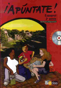 Espagnol 2e année Apùntate ! Avec 1 CD audio - Chauvigné Díaz Anne ; Acosta Luna Carmen ; Fostier