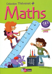 Maths CE1. Edition 2008 - Thévenet Serge