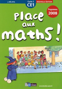 Place aux maths ! CE1 - Hélayel Josiane