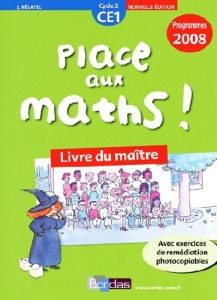 Place aux maths ! CE1. Livre du maître, programmes 2008 - Hélayel Josiane