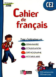 Cahier de français CE2. Cahier d'exercices, programmes 2008 - Fouillade Guy ; Moulin M