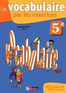 Le vocabulaire par les exercices 5e. Edition 2010 - Gargallo Thomas