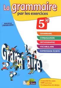 La grammaire par les exercices 5e. Cahier d'exercices - Paul Joëlle