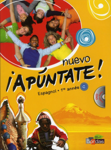 Espagnol 1re année Nuevo Apuntate ! A1-A2. Avec 1 DVD - Chauvigné Díaz Anne ; Acosta Luna Carmen ; Dézeral