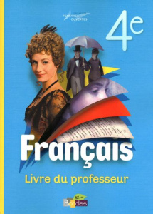 Français 4e. Livre du professeur, Edition 2011 - Lachnitt Catherine