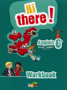 Anglais 6e Hi there! Palier 1 Année 1 A1/A1 . Workbook - Leclercq Daniel ; Winter Catherine