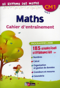 Maths CM1. Cahier d'entraînement, programmes 2008 - Hélayel Josiane ; Fournié Catherine ; Vrignaud Car