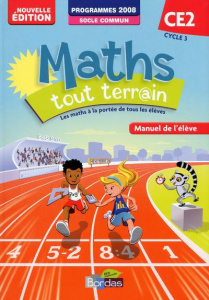 Maths tout terrain CE2. Manuel de l'élève, Edition 2013 - Amouyal Xavier
