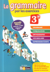 La grammaire par les exercices 3e. Cahier d'exercices - Paul Joëlle