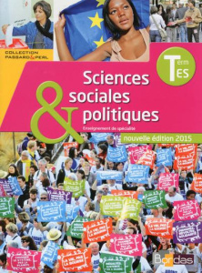 Sciences sociales & politiques Tle ES. Enseignement de spécialité, Edition 2015 - Passard Cédric ; Perl Pierre-Olivier
