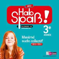 Allemand 3e LV2 A1 Hab Spass! Neu. Matériel audio collectif, 2 CD audio - Lansel Elisabeth