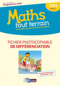 Maths tout terrain CM1. Fichier photocopiable de différenciation, Edition 2017 - Amouyal Xavier ; Brun Jacques ; Errera Alfred