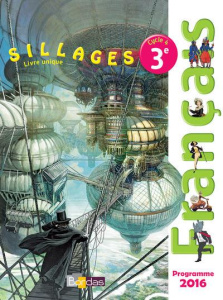 Français 3e Sillages - Le Doré Bénédicte ; Zimmermann Isabelle ; Ravez Fr