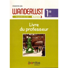 Allemand 1re A2/B1 Wanderlust. Livre du professeur, Edition 2019 - Bally Laetitia ; Camhaji Sibylle ; Courtois Charlo