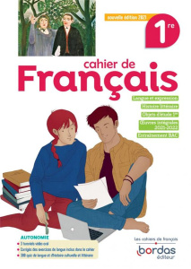 Cahier de français 1re. Cahier d'exercices, Edition 2021 - Arnaud Lucille ; Fayon Sabine ; Gaillard Bénédicte
