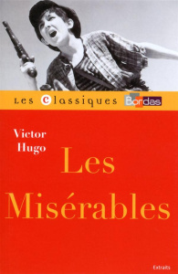 Les Misérables - Hugo Victor ; Flobert Annette ; Naugrette Florence
