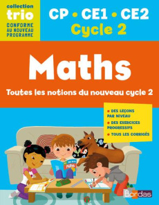 Maths CP CE1 CE2 Cycle 2 Trio. Toutes les notions du nouveau cycle 2, Edition 2016 - Oster-Bouley Elodie ; Deliot Christelle ; Favier C