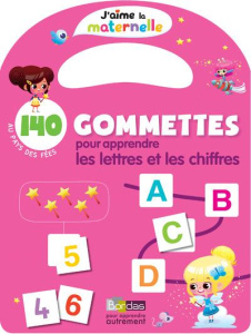 140 gommettes pour apprendre les lettres et les chiffres. Au pays des fées - Bolin Delphine ; Margo Marie