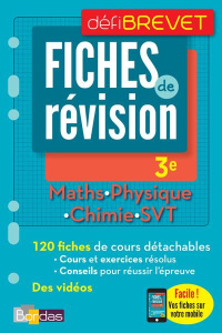 Maths, Physique, Chimie, SVT 3e. Fiches de révision, Edition 2017 - Gélébart Yann ; Lienhard Paul ; El-Farsi Rachid ;