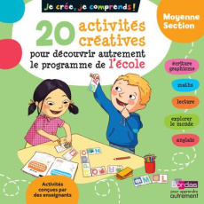 20 activités créatives pour découvrir autrement le programme de l'école moyenne section - Pointeau-Mary Michèle ; Lapeyre Emilie