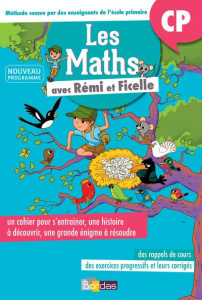 Les maths avec Rémi et Ficelle CP. Cahier d'activités, Edition 2017 - Bolin Delphine ; Foyard François