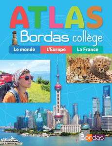 Atlas Bordas collège. Edition 2018 - Mouton-Barrère Michel ; Monfort Eric ; Crivellari