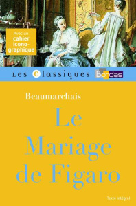 Le mariage de Figaro - Beaumarchais Pierre-Augustin Caron de ; Prat Marie