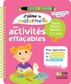 Mes activités effaçables Toute petite section 2-3 ans. Avec un crayon, Edition 2018 - Morey Marie