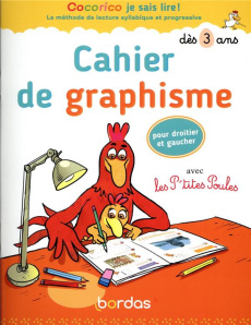 Cahier de graphisme. Avec les P'tites Poules - Olivier Marie-Christine ; Heinrich Christian ; Rau