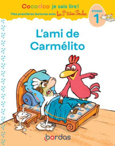 Cocorico je sais lire ! L'ami de Carmélito. Niveau 1 - Olivier Marie-Christine ; Raufflet Jean-Christophe