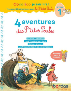 4 aventures des P'tites Poules. L'ami de Camélito ; Les P'tites Poules à Paris ; Bélino a disparu ; - Olivier Marie-Christine ; Heinrich Christian ; Rau