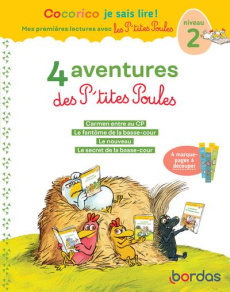 4 aventures des P'tites Poules. Niveau 2. Carmen entre au CP ; Le fantôme de la basse-cour ; Le nouv - Olivier Marie-Christine ; Heinrich Christian ; Rau