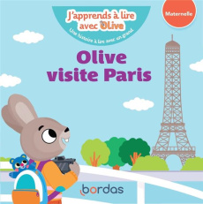 J'apprends à lire avec Olive : Olive visite Paris. Maternelle - Amram Nicole ; Vautier Vanessa
