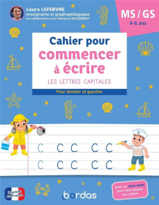 Cahier pour commencer à écrire MS-GS. Les lettres capitales - Lefebvre Laura ; Baudimant Clémence ; Caillou Pier