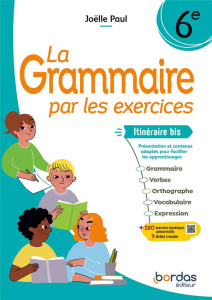 La grammaire par les exercices 6e Itinéraire bis . Cahier d'exercices, Edition 2024 - Paul Joëlle