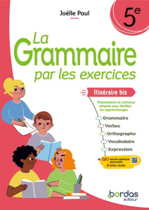 La grammaire par les exercices 5e Itinéraire bis. Cahier d'exercices, Edition 2024 - Paul Joëlle ; Siroy Adrien ; Raufflet Jean-Christo