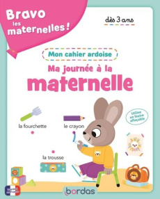 Ma journée à la maternelle. Mon cahier ardoise - Vautier Vanessa