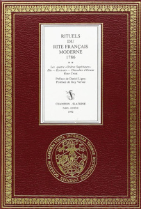 RITUELS DU RITE FRANCAIS MODERNE. 1786. TOME II: LES QUATRE "ORDRES SUPERIEURS". - COLLECTIF