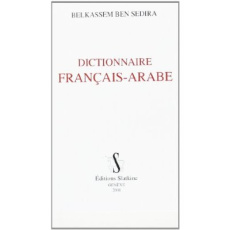 DICTIONNAIRE FRANCAIS-ARABE DE LA LANGUE PARLEE EN ALGERIE. (1886). - BELKASSEM BEN SEDIRA