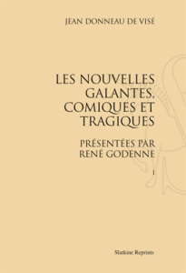 LES NOUVELLES GALANTES COMIQUES ET TRAGIQUES. INTRODUCTION DE RENE GODENNE. 3 VOL. (1669) - DONNEAU DE VISE