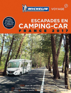 Escapades en camping car - France 2017 - Collectif