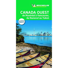 Canada Ouest - Guide Vert / De Montréal à Vancouver, du Nunavut au Yukon - Collectif