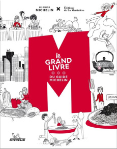 M, le grand livre du Guide Michelin - Toinard Philippe ; Méjanès Stéphane ; Jary Emmanue