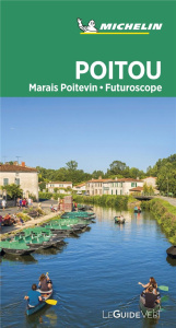 Poitou, Marais Poitevin, Futuroscope - Guide Vert - Collectif