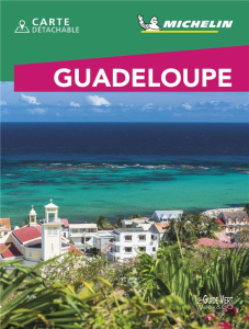 Guadeloupe. Edition 2021. Avec 1 Plan détachable