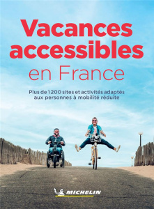 Vacances accessibles en France - Fontaine Lucie ; Bathendier Serge ; Gandiol Aude ;