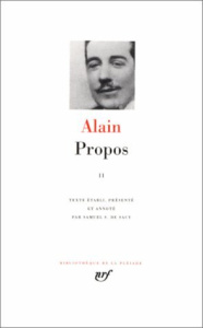 PROPOS. Tome 2, Choix de propos 1906-1914 - 1921-1936 - ALAIN/MAUROIS
