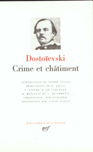 Crime et châtiment. Journal de Raskolnikov ; Les Carnets de "Crime et châtiment" ; Souvenirs de la m - Dostoïevski Fédor Mikhaïlovitch