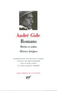 Romans, récits et soties, oeuvres lyriques - Gide André
