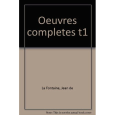 OEUVRES. Tome 1 - La Fontaine Jean de